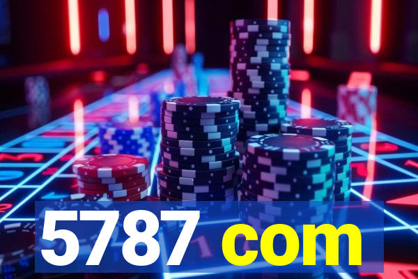 5787 com
